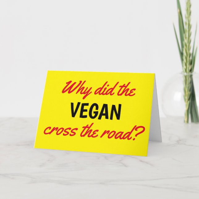 Tarjeta Gracioso por qué el vegano cruzó la carretera por  (Anverso)