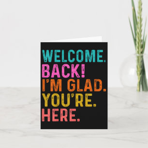 Tarjeta Gracioso Profesor Bienvenido De Vuelta, Estoy Cont