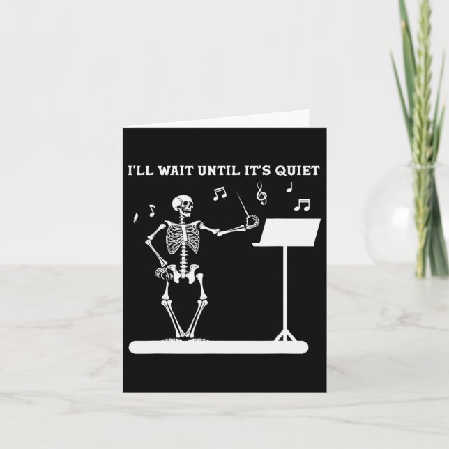 Tarjeta Gracioso profesor de música Skeleton, esperaré has (Anverso)