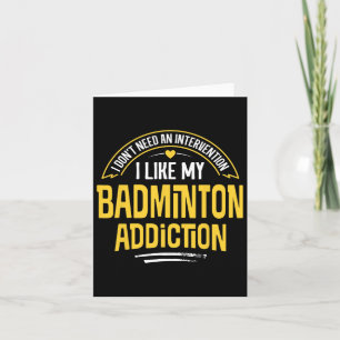 Tarjeta Gracioso regalo de Badminton - Me Gusta Mi Adicció