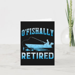 Tarjeta Gracioso Regalo O'fishally Retirado Por La Pesca R