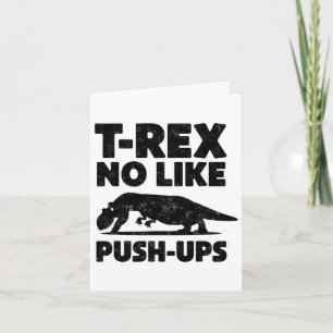 Tarjeta Gracioso T-rex No Like Push-ups Dinosaur Workout G
