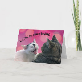 Tarjeta Graciosos gatos me dijiste que habría cumpleaños C