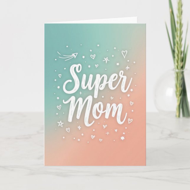 Tarjeta Gradiente de Durazno Verde Teal Super Mamá (Anverso)