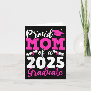 Tarjeta Graduación 2025 Orgullosa Mamá De Un Graduado 2025