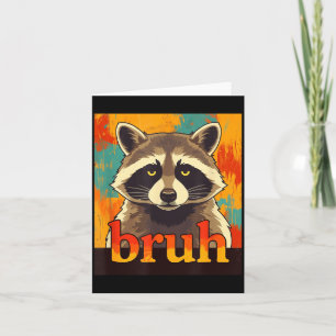 Tarjeta Gráfico de mapache divertido meme bruh adolescente