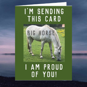 Tarjeta Gran caballo estoy orgulloso de ti