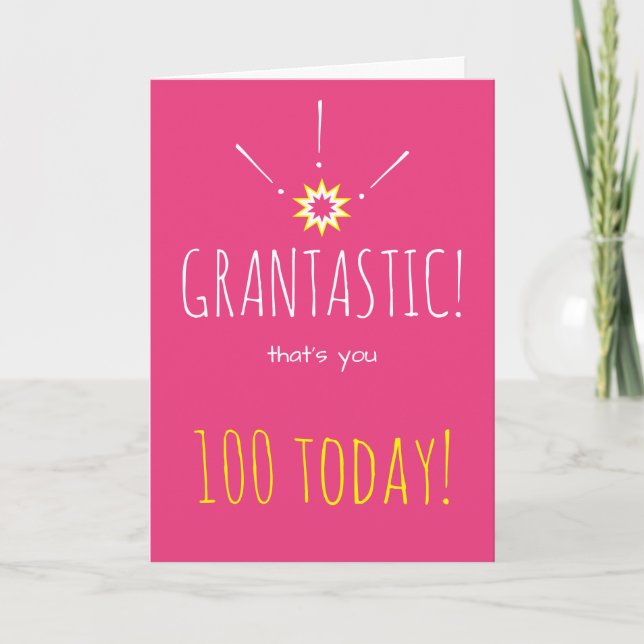 Tarjeta ¡Grantástico! Feliz 100 cumpleaños a la abuela (Anverso)
