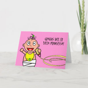 Tarjeta Grattis till er Lilla Prinsessa, bebé felicitacion