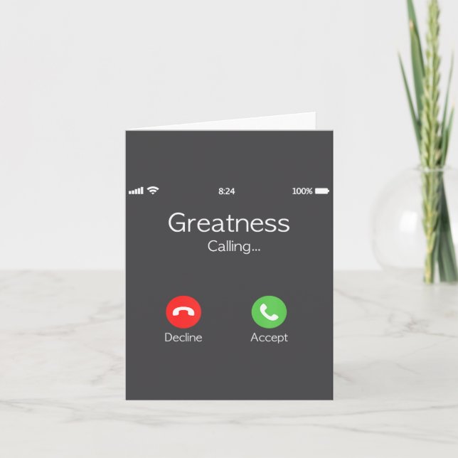 Tarjeta Greatness Is Calling, Insring Funny Novelty Quote  (Anverso)