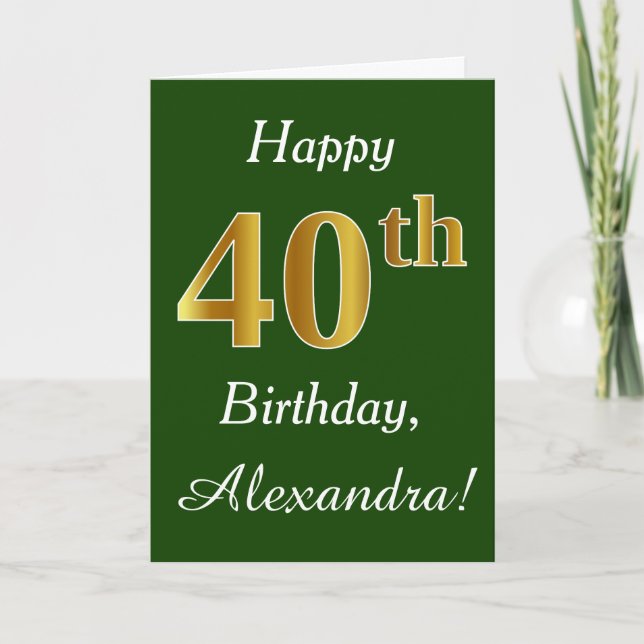 Tarjeta Green, Faux Gold 40th Birthday + Custom Name (Anverso)