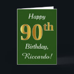 Tarjeta Green, Faux Gold 90th Birthday   Custom Name<br><div class="desc">Este sencillo diseño de tarjetas de cumpleaños incluye el mensaje "Feliz cumpleaños 90",  con el "90" en apariencia de oro falso. También tiene un nombre personalizado y un fondo verde oscuro. Se podría dar a alguien que esté celebrando su cumpleaños número noventa.</div>