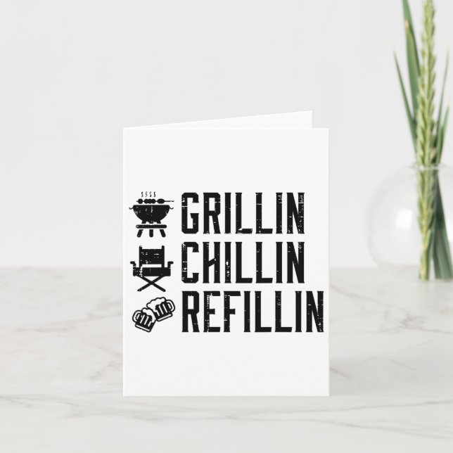 Tarjeta Grillin Chillin Refillin Funny Byrbecue Bbq Grill (Anverso)