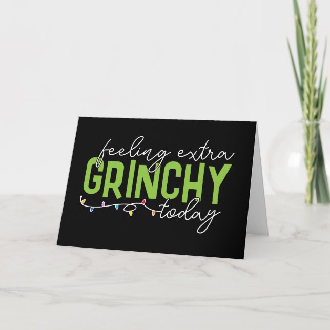 Tarjeta Grinch | Me siento extra gruñón hoy (Anverso)