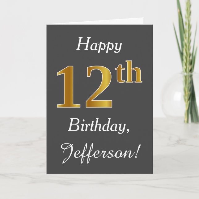 Tarjeta Gris, Faux Gold 12th Birthday + Nombre personaliza (Anverso)