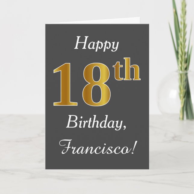 Tarjeta Gris, Faux Gold 18th Birthday + Nombre personaliza (Anverso)