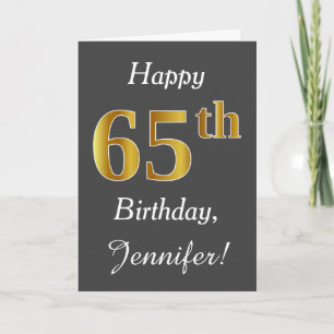 Tarjeta Gris, Faux Gold 65th Birthday + Nombre personaliza