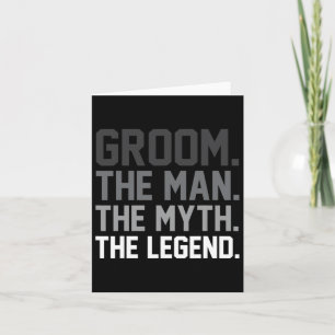 Tarjeta Groom El Hombre El Mito La Leyenda Funny Boda