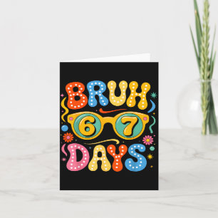 Tarjeta Groovy Bruh 67 Días De Escuela Sungles 67º Día De