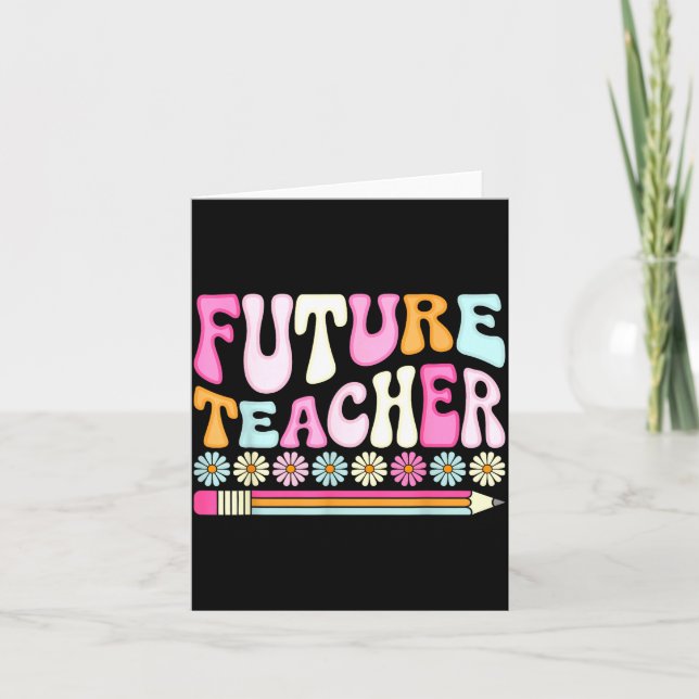 Tarjeta Groovy Future Teacher Student Graduation Teacher I (Anverso)