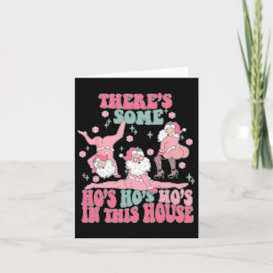 Tarjeta Groovy Hay algunos Ho Hoes en esta Casa Chris