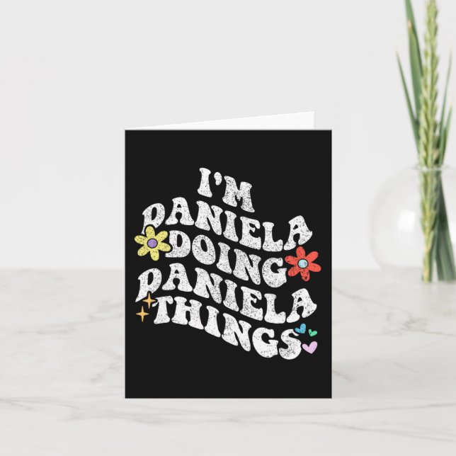 Tarjeta Groovy Im Daniela Haciendo a Daniela Cosas Gracios (Anverso)