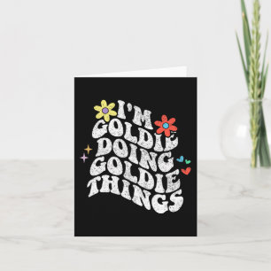 Tarjeta Groovy Im Goldie Haciendo Cosas de Goldie Madres D