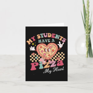Tarjeta Groovy Mis Estudiantes Tienen Pizza De Mi Corazón 