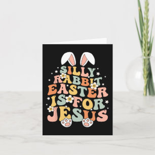 Tarjeta Groovy Silly Rabbit Easter Es Para Jesús Cristiano