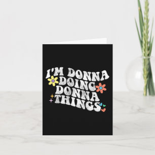 Tarjeta Groovy soy Donna haciendo cosas de Donna divertida