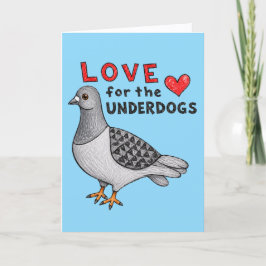 Tarjeta Grußkarte "Love For The Underdogs" Taube