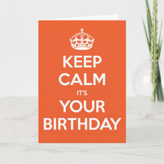 Tarjeta Guarde la calma que es su cumpleaños - naranja