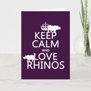 Tarjeta Guarde la calma y ame los Rhinos (cualquier color