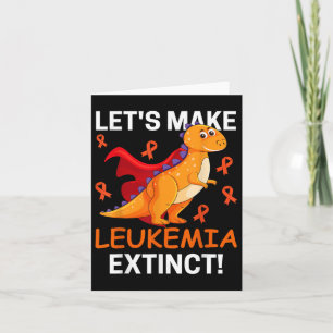 Tarjeta Guay Dinosaur Lets Hace Que El Cáncer De Leucemia