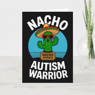 Tarjeta Guerrero del autismo promedio nacho Apoyo divertid