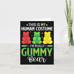 Tarjeta Gummy Bear My Human Costume Funny Candy Halloween