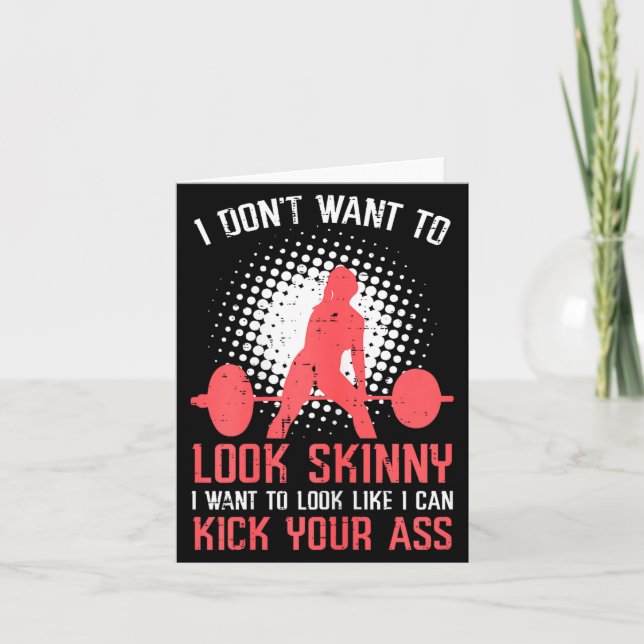 Tarjeta Gym I Dont Want To Look Skinny Funny Workout Fitne (Anverso)