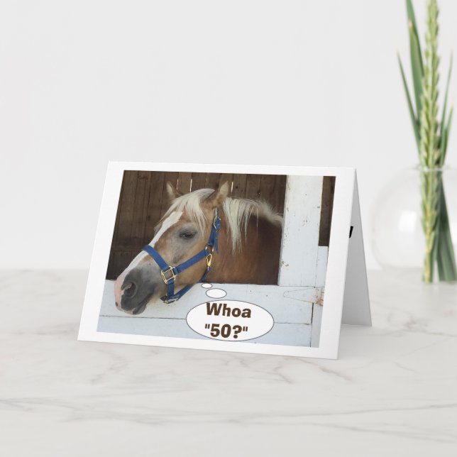 TARJETA ¿HABLANDO HORSE DICEN WHOA-50? HAPPY BIRTHDAY (Anverso)