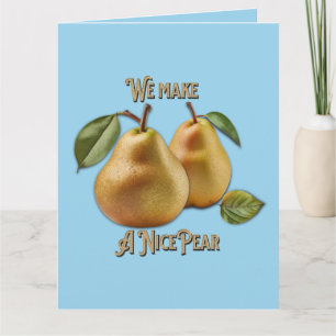 Tarjeta "Hacemos una buena pera" Totalmente personalizable