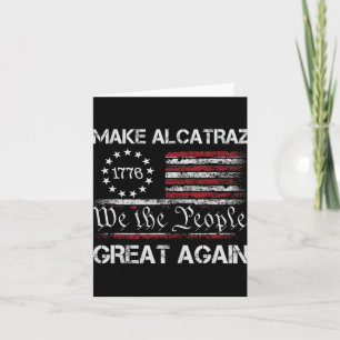 Tarjeta Hacer a Alcatraz grande de nuevo divertido Trump A
