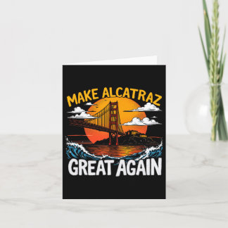 Tarjeta Hacer a Alcatraz grande de nuevo divertido Trump A