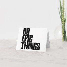 Tarjeta Hacer cosas épicas