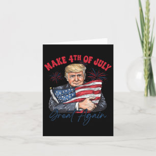Tarjeta Hacer El 4 De Julio Grande De Nuevo Funny Patrióti