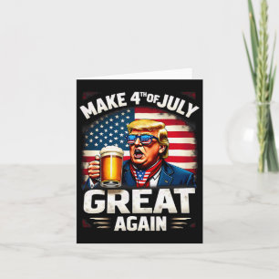 Tarjeta Hacer El 4 De Julio Grande De Nuevo Trump Beer 1