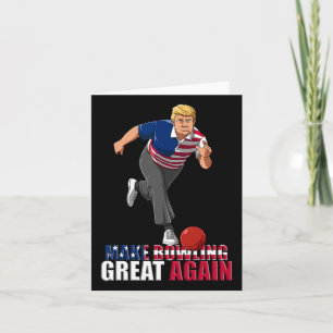 Tarjeta Hacer el Bowling genial otra vez - Gracioso Trump