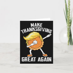 Tarjeta Hacer grande el día de Acción de Gracias de nuevo 