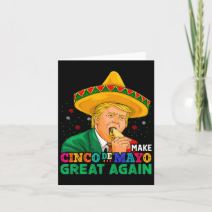 Tarjeta Hacer que cinco de mayo sea grande otra vez gracio