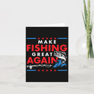 Tarjeta Hacer que la pesca sea grande de nuevo divertido p