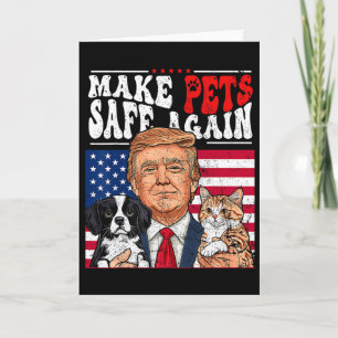 Tarjeta Hacer que las Mascotas Sean Seguras de Nuevo Trump