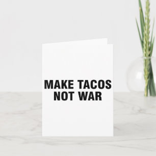 Tarjeta Hacer que los tacos no sean guerra